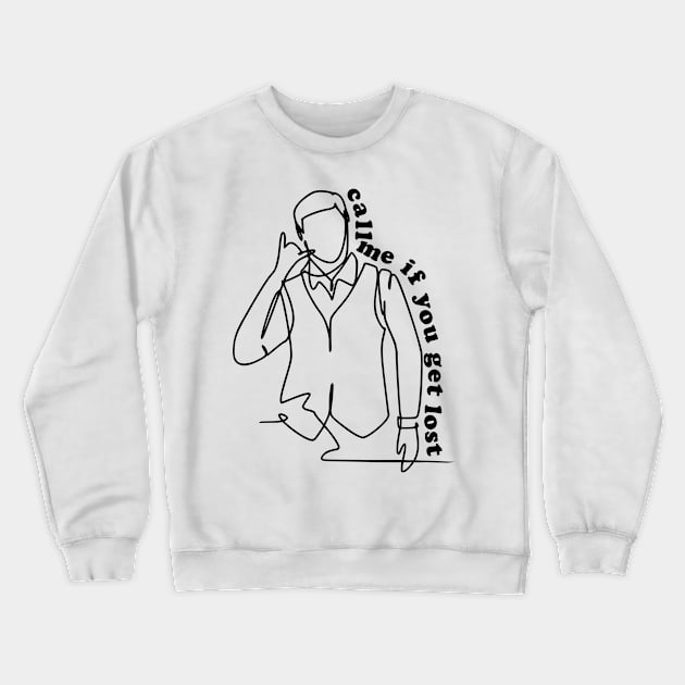 Outline typographic print / Call Me If You Get Lost - 157211329 Crewneck Sweatshirt by Semenov